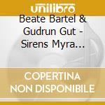 Beate Bartel & Gudrun Gut - Sirens Myra Davies