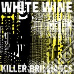 White Wine - Killer Brilliance