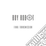 (LP Vinile) Boy Robot - Final Transmission Ep