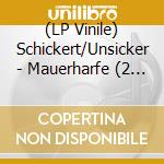 (LP Vinile) Schickert/Unsicker - Mauerharfe (2 Lp) vinile