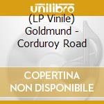 (LP Vinile) Goldmund - Corduroy Road vinile