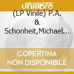 (LP Vinile) P.A. & Schonheit,Michael Hulsenbeck - Reaping From The Conflux (2 Lp) vinile