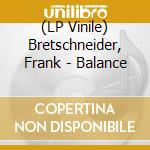 (LP Vinile) Bretschneider, Frank - Balance vinile