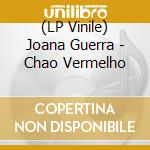 (LP Vinile) Joana Guerra - Chao Vermelho vinile