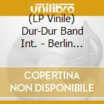 (LP Vinile) Dur-Dur Band Int. - Berlin Session lp vinile