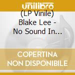 (LP Vinile) Blake Lee - No Sound In Space (Red Vinyl) vinile