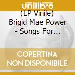 (LP Vinile) Brigid Mae Power - Songs For You vinile