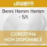 Benni Hemm Hemm - S/t cd musicale di BENNI HEMM HEMM