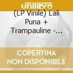(LP Vinile) Lali Puna + Trampauline - Machines Are Human (7') vinile