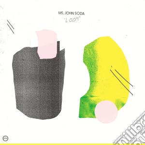 Ms. John Soda - Loom cd musicale di Ms. john soda