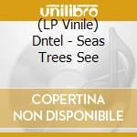 (LP Vinile) Dntel - Seas Trees See vinile