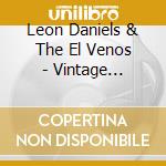 Leon Daniels & The El Venos - Vintage Collection cd