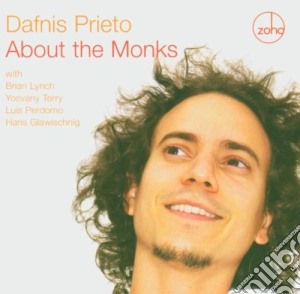 Dafnis Prieto - About The Monks cd musicale di Dafnis Prieto