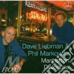 Dave Liebman/phil Markowitz - Manhattan Dialogues cd