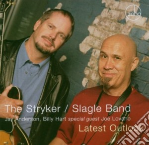 Stryker Slagle Band (The) - Latest Outlook cd musicale di The stryker slagle b