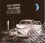 Pretty Things (The) - Balboa Island cd
