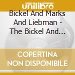 Bickel And Marks And Liebman - The Bickel And Marks Group Avec Dave cd
