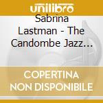Sabrina Lastman - The Candombe Jazz Session cd
