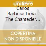 Carlos Barbosa-Lima - The Chantecler Sessions Vol. 1: 1958-59 cd