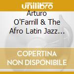Arturo O'Farrill & The Afro Latin Jazz Orchestra - Four Questions cd