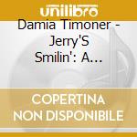 Damia Timoner - Jerry'S Smilin': A Guitar Tribute To The Grateful cd musicale