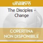 The Disciples - Change cd