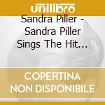 Sandra Piller - Sandra Piller Sings The Hit Parade Music Of Ruth Roberts cd