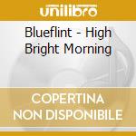 Blueflint - High Bright Morning cd