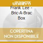 Frank Lee - Bric-A-Brac Box cd