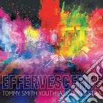 Tommy Smith Youth Jazz Orchestra - Effervescence
