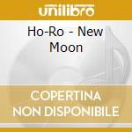 Ho-Ro - New Moon cd