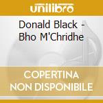 Donald Black - Bho M'Chridhe cd