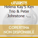 Helena Kay'S Kim Trio & Peter Johnstone - Golden Sands cd