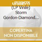 (LP Vinile) Storm Gordon-Diamond In The Heart vinile