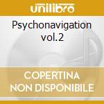 Psychonavigation vol.2 cd