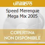 Speed Merengue Mega Mix 2005 cd
