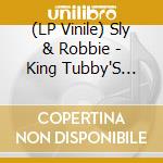 (LP Vinile) Sly & Robbie - King Tubby'S Dance Hall Style Dub vinile