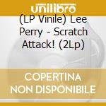 (LP Vinile) Lee Perry - Scratch Attack! (2Lp) vinile