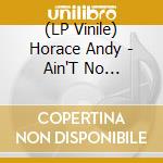 (LP Vinile) Horace Andy - Ain'T No Sunshine (2 Lp) lp vinile di Horace Andy
