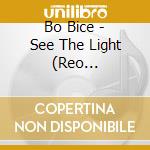 Bo Bice - See The Light (Reo Speedwagon)