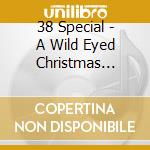 38 Special - A Wild Eyed Christmas Night cd
