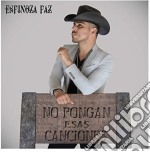 Espinoza Paz - No Pongan Esas Canciones