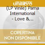 (LP Vinile) Pama International - Love & Austerity lp vinile di International Pama