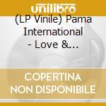 (LP Vinile) Pama International - Love & Austerity vinile