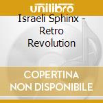 Israeli Sphinx - Retro Revolution cd musicale di Israeli Sphinx