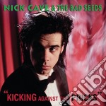 Cave Nick & The Bad Seeds - Kicking Against The Pricks