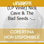 (LP Vinile) Nick Cave & The Bad Seeds - From Her To Eternity (180gr) vinile