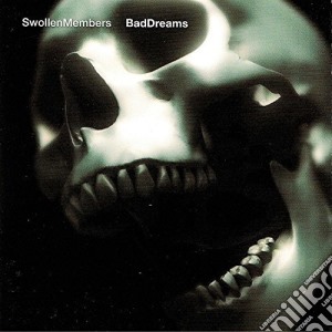 Swollen Members - Bad Dreams cd musicale di Swollen Members