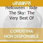 Helloween - Ride The Sky: The Very Best Of cd musicale di Helloween