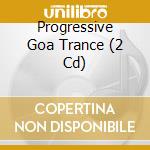 Progressive Goa Trance (2 Cd) cd